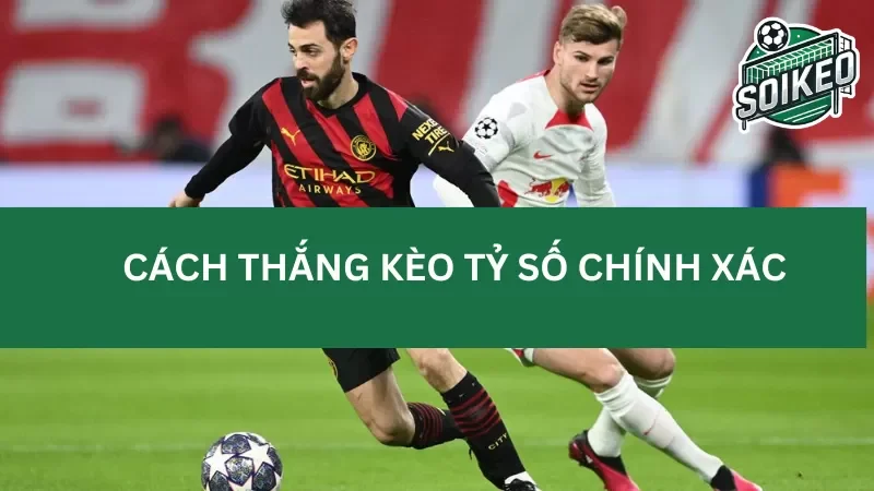 Cách tính tiền thưởng khi chơi kèo tỷ số chính xác