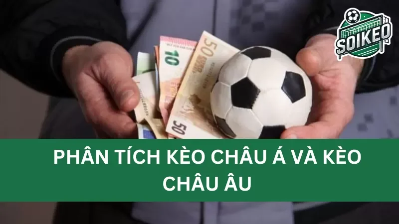 ưu điểm của kèo châu âu