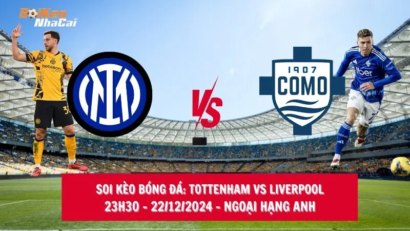 Soi kèo nhà cái Inter Milan vs Como – 02h45 – 24/12/2024 – Serie A